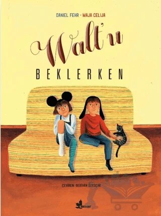 Walt'u Beklerken – Daniel Fehr, Maja Celija – Çınar Yayınları kitap kapağı
