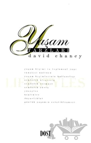Yaşam Tarzları – David Chaney – Dost Kitabevi Yayınları kitap kapağı