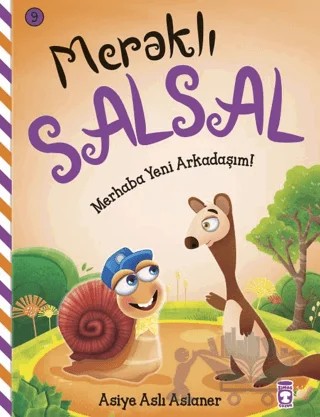 Meraklı Salsal 9: Merhaba Yeni Arkadaşım! – Asiye Aslı Aslaner – Timaş Çocuk kitap kapağı