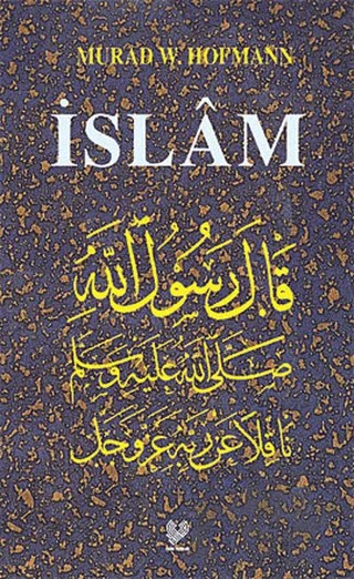 İslam – Murad Wilfried Hofmann – Çağrı Yayınları kitap kapağı
