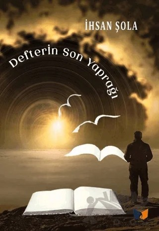 Defterin Son Yaprağı – İhsan Şola – Ateş Yayınları kitap kapağı