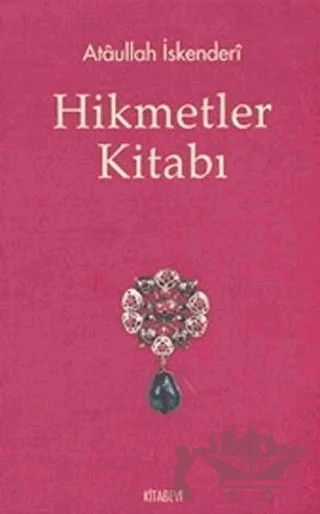 Hikmetler Kitabı – Ataullah İskenderi – Kitabevi Yayınları kitap kapağı