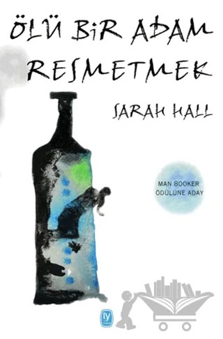 Ölü Bir Adam Resmetmek – Sarah Hall – Tekin Yayınevi kitap kapağı