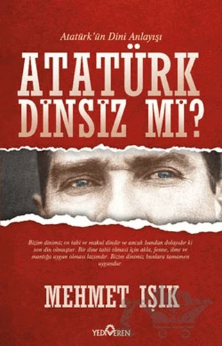Atatürk Dinsiz mi? – Mehmet Işık – Yediveren Yayınları kitap kapağı