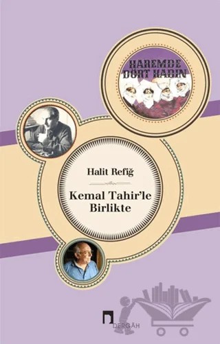 Kemal Tahir'le Birlikte – Halit Refiğ – Dergah Yayınları kitap kapağı
