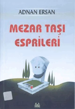 Mezartaşı Esprileri – Adnan Ersan – Arkadaş Yayınları kitap kapağı