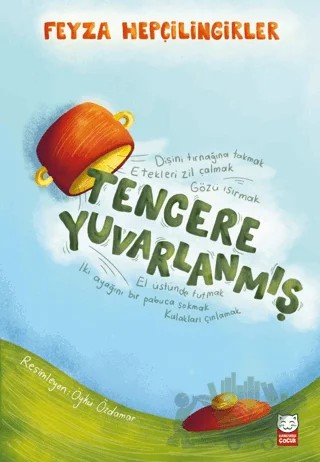 Tencere Yuvarlanmış – Feyza Hepçilingirler – Kırmızı Kedi Çocuk kitap kapağı