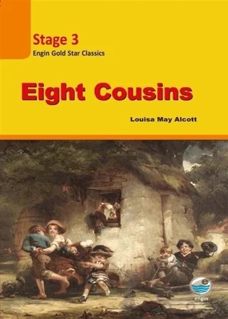 Eight Cousins - Stage 3 – Louisa May Alcott – Engin Yayınevi kitap kapağı