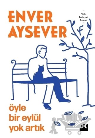 Öyle Bir Eylül Yok Artık – Enver Aysever – Doğan Kitap kitap kapağı