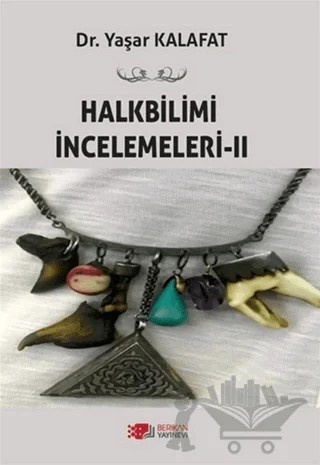 Halkbilimi İncelemeleri-2 – Yaşar Kalafat – Berikan Yayınevi kitap kapağı