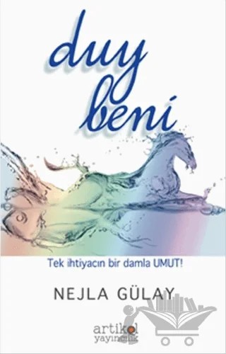 Duy Beni – Nejla Gülay – Artikel Yayıncılık kitap kapağı