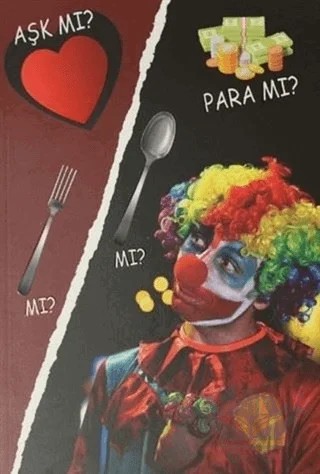 Aşk mı? Para mı? Çatal mı? Kaşık mı? – Tarık Tolga Özdemir – YAY - Yeni Anadolu Yayınları kitap kapağı