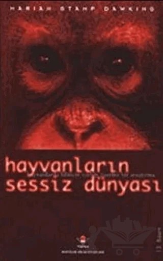 Hayvanların Sessiz Dünyası Hayvanlarda Bilincin Varlığı Üzerine Bir Araştırma – Marian Stamp Dawkins – TÜBİTAK Yayınları kitap kapağı