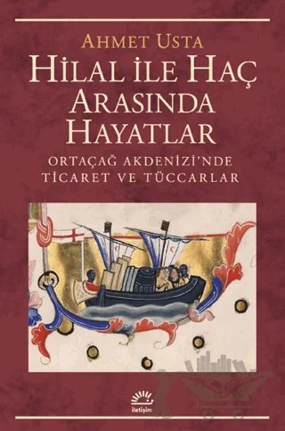 Hilal İle Haç Arasında Hayatlar – Ahmet Usta – İletişim Yayınevi kitap kapağı