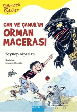 Can ve Çamur’un Orman Macerası – Zeynep Alpaslan – Mavibulut Yayınları kitap kapağı