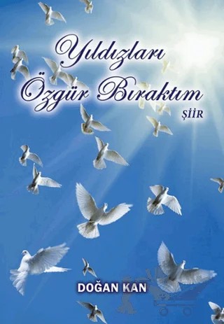 Yıldızları Özgür Bıraktım – Doğan Kan – Tunç Yayıncılık kitap kapağı