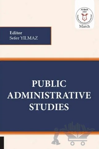 Public Administrative Studies (AYBAK 2020 Mart) – Sefer Yılmaz – Akademisyen Kitabevi kitap kapağı