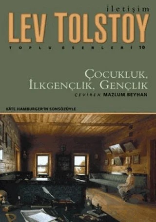 Çocukluk, İlkgençlik, Gençlik – Lev Nikolayeviç Tolstoy – İletişim Yayınevi kitap kapağı