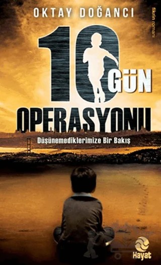 10 Gün Operasyonu – Oktay Doğancı – Hayat Yayınları kitap kapağı
