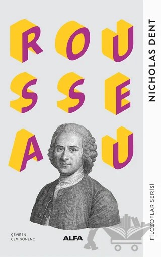 Rousseau – Nicholas Dent – Alfa Yayınları kitap kapağı