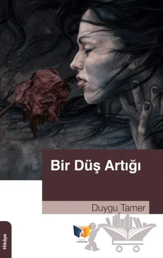 Bir Düş Artığı – Duygu Tamer – Ateş Yayınları kitap kapağı