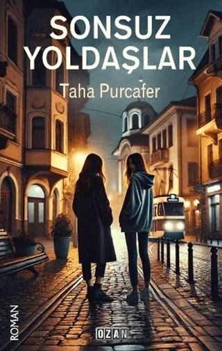 Sonsuz Yoldaşlar – Taha Purcafer – Ozan Yayıncılık kitap kapağı