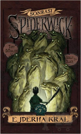 Ejder Kral - Spiderwick Günceleri Sonrası 3 – Holly Black, Tony Diterlizzi – Doğan Egmont Yayıncılık kitap kapağı