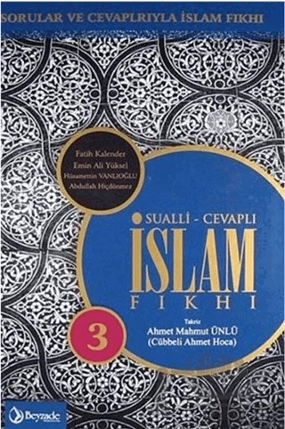 Sualli - Cevaplı islam Fıkhı Cilt: 3 – Ahmet Mahmut Ünlü – Beyzade Prodüksiyon kitap kapağı