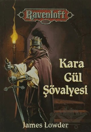 Kara Gül Şövalyesi – James Lowder – Ankira Yayıncılık kitap kapağı
