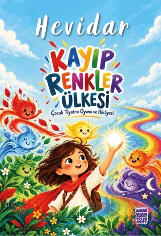Kayıp Renkler Ülkesi – Hevidar – Oridvian Yayınları kitap kapağı