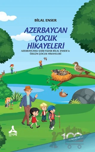 Azerbaycan Çocuk Hikayeleri – Bilal Enser – Sonçağ Yayınları kitap kapağı