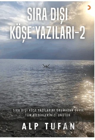 Sıra Dışı Köşe Yazıları 2 – Alp Tufan – Cinius Yayınları kitap kapağı