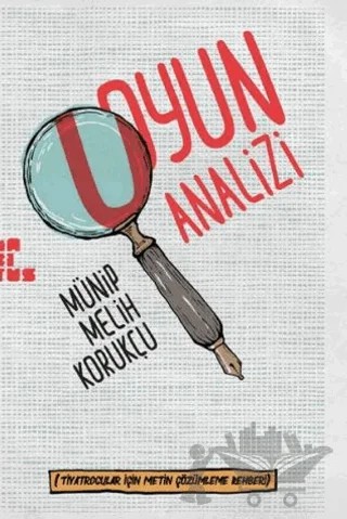 Tiyatrocular İçin Metin Çözümleme Rehberi Oyun Analizi – Münip Melih Korukçu – Habitus Kitap kitap kapağı