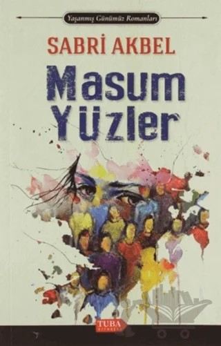 Masum Yüzler – Sabri Akbel – Tuba Kitabevi kitap kapağı