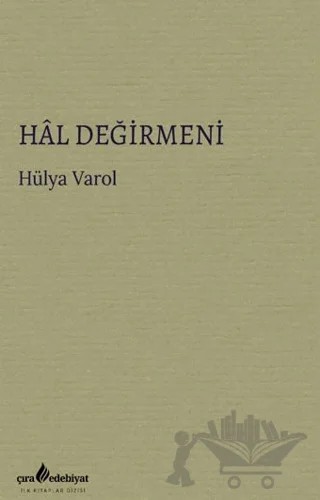 Hâl Değirmeni – Hülya Varol – Çıra Yayınları kitap kapağı