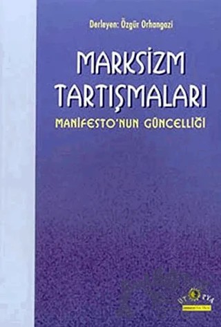 Marksizm Tartışmaları Manifesto’nun Güncelliği – Derleme – Ütopya Yayınevi kitap kapağı