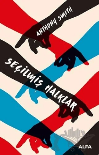 Seçilmiş Halklar – Anthony Smith – Alfa Yayınları kitap kapağı