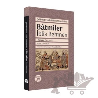 Batıniler – Şehbenderzâde Filibeli Ahmed Hilmi – Büyüyen Ay Yayınları kitap kapağı