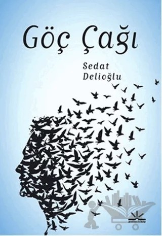 Göç Çağı – Sedat Delioğlu – Potkal Kitap Yayınları kitap kapağı