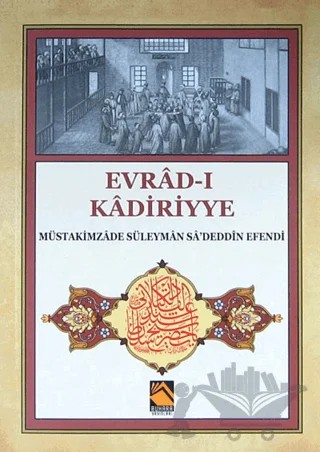 Evrad-ı Kadiriyye (Tercüme-Şerh) – Müstakimzade Süleyman Saadettin Efendi – Buhara Yayınları kitap kapağı