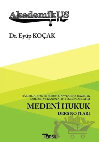 Akademikus Medeni Hukuk Ders Notları – Eyüp Koçak – Temsil Kitap kitap kapağı