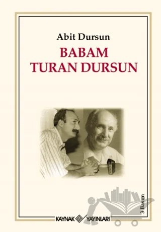 Babam Turan Dursun – Abit Dursun – Kaynak Yayınları kitap kapağı