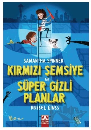 Samantha Spınner - Kırmızı Şemsiye Ve Süper Gizli Planlar – Russel Ginss – Altın Kitaplar kitap kapağı