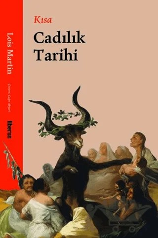 Kısa Cadılık Tarihi – Lois Martin – Liberus Yayınları kitap kapağı