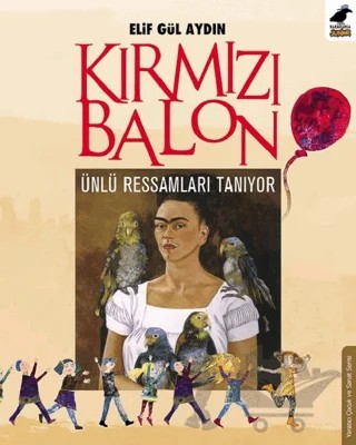 Kırmızı Balon – Elif Gül Aydın – Kara Karga Yayınları kitap kapağı