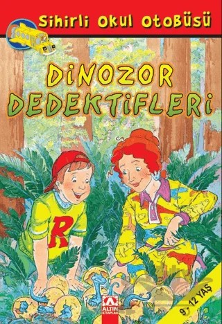 Sihirli Okul Otobüsü Dinazor Dedektifleri – Joanna Cole – Altın Kitaplar kitap kapağı