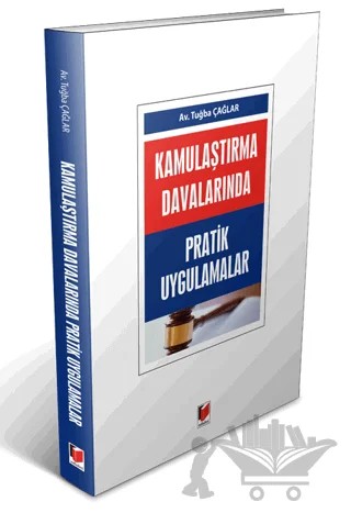 Kamulaştırma Davalarında Pratik Uygulamalar – Tuğba Çağlar – Adalet Yayınevi kitap kapağı