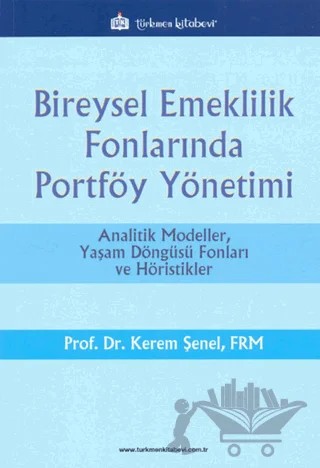 Bireysel Emeklilik Fonlarında Portföy Yönetimi – Kerem Şenel – Türkmen Kitabevi kitap kapağı