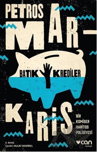 Batık Krediler – Petros Markaris – Can Yayınları kitap kapağı
