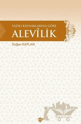 Yazılı Kaynaklarına Göre Alevilik – Doğan Kaplan – Türkiye Diyanet Vakfı Yayınları kitap kapağı